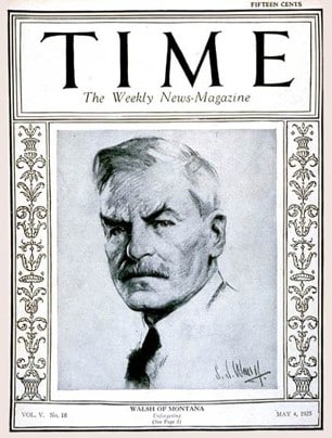 A drawn picture of Senator Walsh on the cover of TIME magazine in May 1925.
